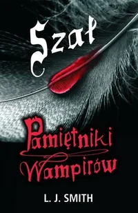Pamiętniki wampirów. Księga 1. Przebudzenie, walka, szał - Fantasy - miniaturka - grafika 1