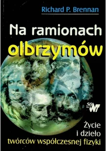 Na ramionach olbrzymów Używana - Fizyka i astronomia - miniaturka - grafika 2