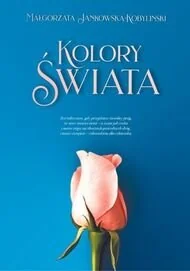 Kolory świata Nowa - Poezja - miniaturka - grafika 1