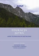Poezja - Denek Kazimierz, Kamińska Aleksandra, Oleśniewicz  Edukacja jutra. nowe technologie w kształceniu - mamy na stanie, wyślemy natychmiast - miniaturka - grafika 1