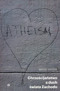 Chrześcijaństwo a duch świata zachodu Nowa - Religia i religioznawstwo - miniaturka - grafika 2