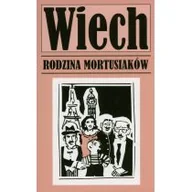 Felietony i reportaże - vis-a-vis Etiuda Rodzina Mortusiaków - Stefan Wiechecki (Wiech) - miniaturka - grafika 1