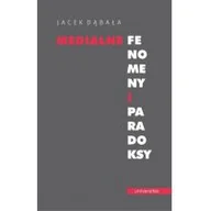 Książki o kulturze i sztuce - Universitas Medialne fenomeny i paradoksy Jacek Dąbała - miniaturka - grafika 1