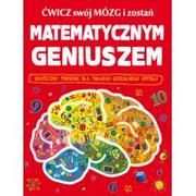 Książki edukacyjne - Olesiejuk Sp. z o.o. Ćwicz swój mózg i zostań matematycznym geniuszem - miniaturka - grafika 1