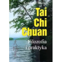 KOS Tai Chi Chuan. Filozofia i praktyka - Ezoteryka - miniaturka - grafika 1