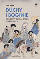 Kulturoznawstwo i antropologia - Duchy i boginie Kobiety w koreańskich wierzeniach - miniaturka - grafika 1