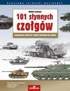 101 słynnych czołgów - Militaria i wojskowość - miniaturka - grafika 1