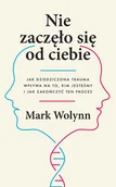 Audiobooki - literatura popularnonaukowa - Nie zaczęło się od ciebie - miniaturka - grafika 1