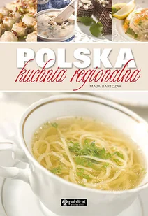 Polska kuchnia regionalna - Kuchnia polska - miniaturka - grafika 1