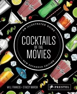 PRESTEL PUB Cocktails of the Movies: An Illustrated Guide to Cinematic Mixology New Expanded Edition - Pozostałe książki - miniaturka - grafika 2
