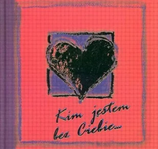 Kim jestem bez Ciebie - Poezja - miniaturka - grafika 1
