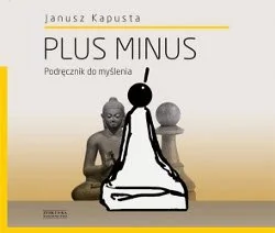 Plus minus. Podręcznik do myślenia - Eseje - miniaturka - grafika 1