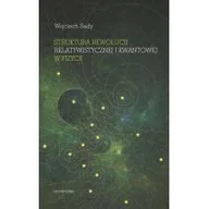 Nauka - Struktura rewolucji relatywistycznej i kwantowej w fizyce Sady Wojciech - miniaturka - grafika 1