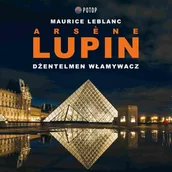 Audiobooki - kryminał, sensacja, thriller - Arsene Lupin. Dżentelmen włamywacz - miniaturka - grafika 1