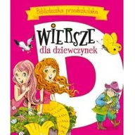 Wierszyki, rymowanki, piosenki - Olesiejuk Sp. z o.o. Wiersze dla dziewczynek. Biblioteczka przedszkolak - Maria Konopnicka, Urszula Kozłowska - miniaturka - grafika 1