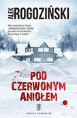 Pozostałe książki - Pod Czerwonym Aniołem - miniaturka - grafika 1