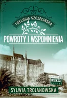 Klasyka - Powroty i wspomnienia. Trylogia szczecińska. Tom 3 Duże Litery - Sylwia Trojanowska - książka - miniaturka - grafika 1