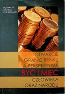 Zarządzanie - Otwarcie granic rynku a perspektywa być i mieć człowieka oraz narodu - miniaturka - grafika 1