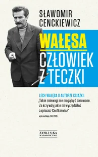 Wałęsa Człowiek z teczki Sławomir Cenckiewicz - Eseje - miniaturka - grafika 1