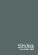 Książki o kulturze i sztuce - Czerniawska wybrane obrazy oraz realizacje malarskie w architekturze - miniaturka - grafika 1