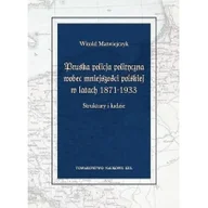 Historia świata - KUL TN Pruska policja polityczna wobec mniejszości polskiej w latach 1871-1933 - Witold Matwiejczyk - miniaturka - grafika 1