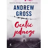 Kryminały - OCALIĆ JEDNEGO Andrew Gross - miniaturka - grafika 1