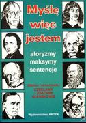 Aforyzmy i sentencje - Myślę więc jestem. Aforyzmy - maksymy - sentencje - miniaturka - grafika 1