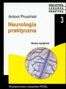 Książki medyczne - Wydawnictwo Lekarskie PZWL Neurologia praktyczna - Antoni Prusiński - miniaturka - grafika 1