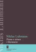 Kulturoznawstwo i antropologia - Wydawnictwo Naukowe Scholar Pisma o sztuce i literaturze - NIKLAS LUHMANN - miniaturka - grafika 1