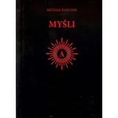 Aforyzmy i sentencje - Myśli - Bakunin Michaił - miniaturka - grafika 1