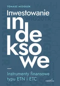 Finanse, księgowość, bankowość - Inwestowanie indeksowe. Instrumenty finansowe typu ETN i ETC - miniaturka - grafika 1