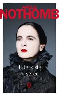 Uderz się w serce Nothomb Amélie - Powieści - miniaturka - grafika 3