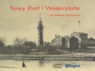 Przewodniki - Nowy Port i Westerplatte na dawnej pocztówce - miniaturka - grafika 1