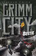 Fantasy - Sine Qua Non Bestie. Grimm City - Jakub Ćwiek - miniaturka - grafika 1