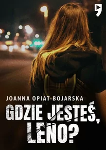 Gdzie jesteś, Leno? - E-booki - kryminał i sensacja - miniaturka - grafika 1