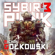 Audiobooki - fantastyka i horror - Sybirpunk 3 - miniaturka - grafika 1