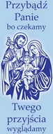 Ikony i obrazy sakralne - Baner na Boże Narodzenie, "Przybądź Panie bo czekamy" 75x200 cm - miniaturka - grafika 1