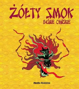 Media Rodzina Żółty smok. Baśnie chińskie - Praca zbiorowa - Powieści i opowiadania - miniaturka - grafika 1