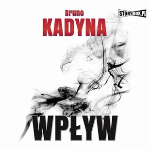 Wpływ Bruno Kadyna MP3) - Audiobooki - literatura piękna Wpływ Bruno Kadyna MP3) - Audiobooki - literatura piękna - miniaturka - grafika 1