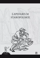 Technika - Atut Lapidarium staropolskie praca zbiorowa - miniaturka - grafika 1