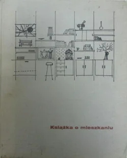 Książka o mieszkaniu - Książki o kulturze i sztuce - miniaturka - grafika 1