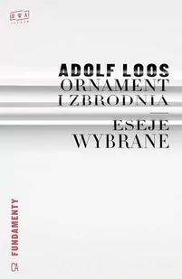 Ornament i zbrodnia. Eseje wybrane - E-booki - literatura faktu - miniaturka - grafika 1