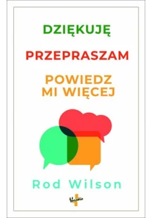 Dziękuję przepraszam powiedz mi więcej - Miłość, seks, związki - miniaturka - grafika 1