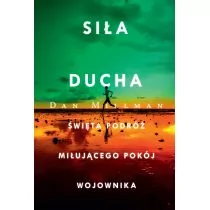 Siła ducha. Święta podróż miłującego pokój wojownika - Psychologia - miniaturka - grafika 1