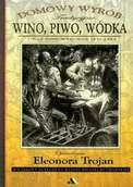 Napoje - Wino, piwo, wódka oraz inne wyborne specjały - miniaturka - grafika 1