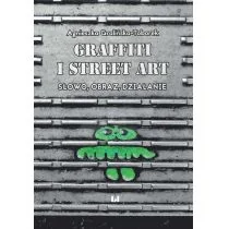 Grafitti i street art Agnieszka Gralińska-Toborek - Książki o kulturze i sztuce - miniaturka - grafika 1