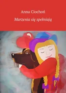 E-booki - literatura polska - Marzenia się spełniają - miniaturka - grafika 1