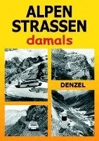 Alpenstraßen damals - Obcojęzyczne przewodniki, mapy i atlasy - miniaturka - grafika 1