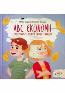 ABC Ekonomii czyli pierwsze kroki w świecie finansów - Ekonomia - miniaturka - grafika 1