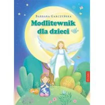 Promic Modlitewnik dla dzieci Barbara Garczyńska - Religia i religioznawstwo - miniaturka - grafika 1